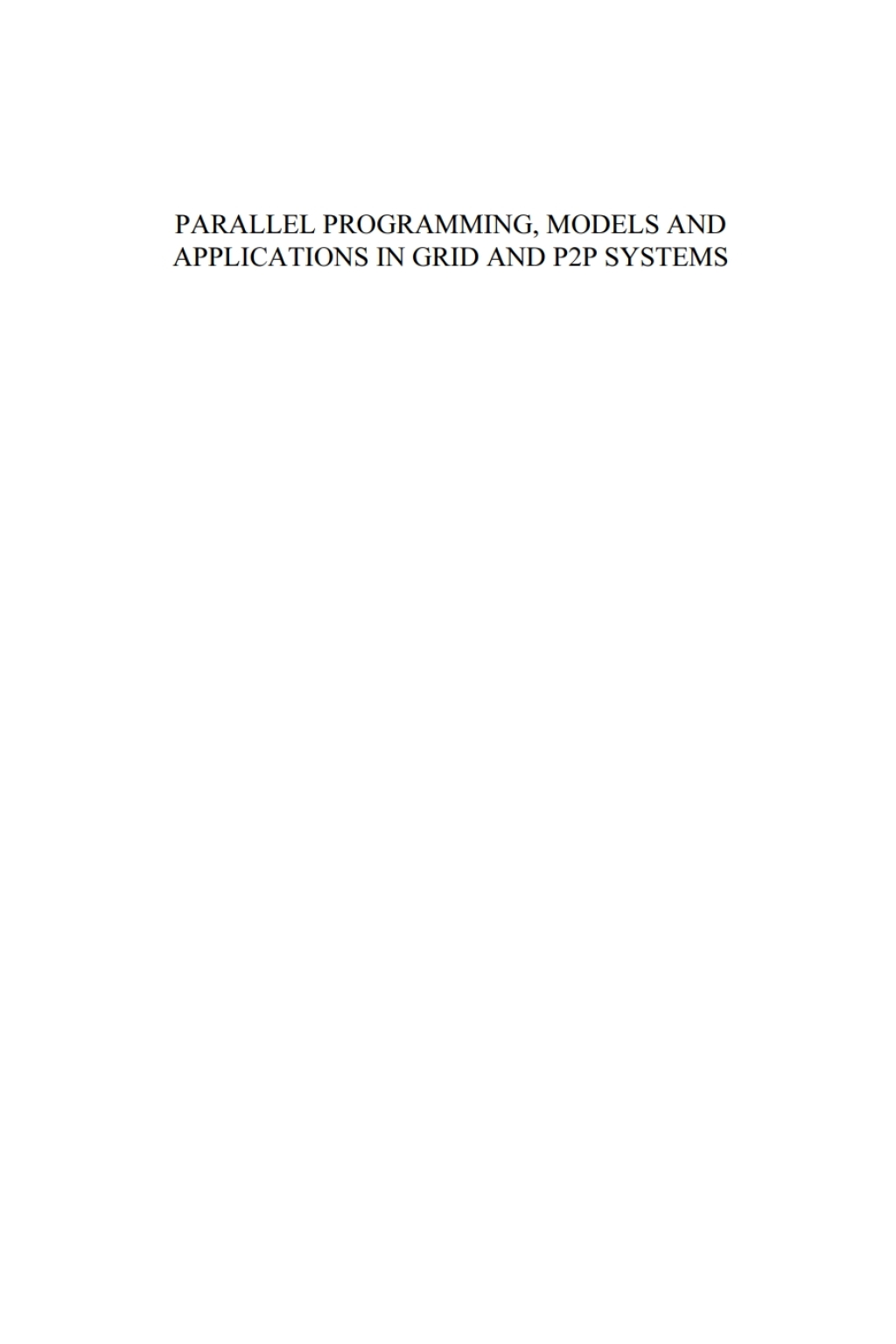 Parallel Programming, Models and Applications in Grid and P2P Systems 1st Edition â€“ PDF/EPUB Version Downloadable