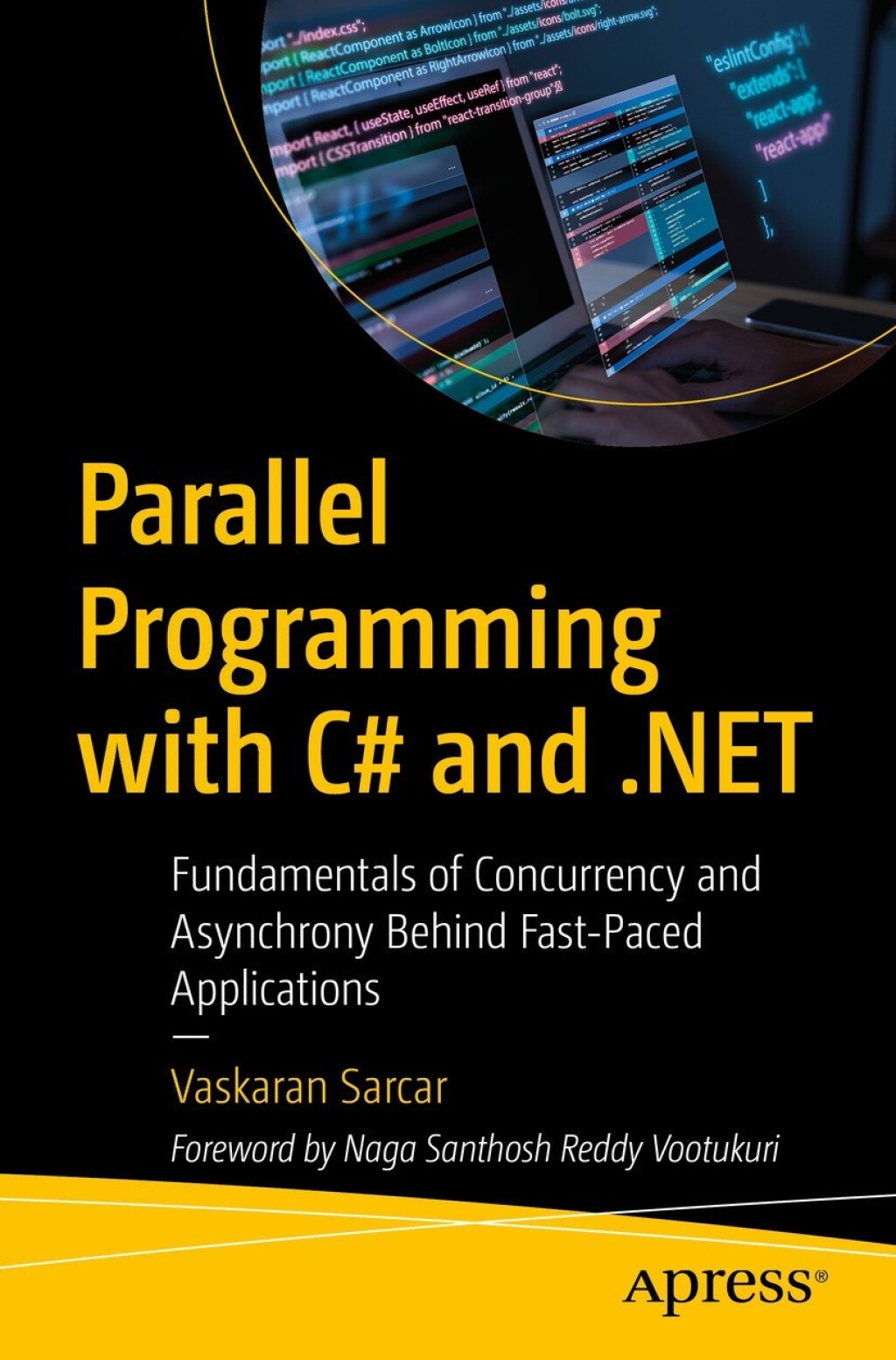 Parallel Programming with C# and .NET Fundamentals of Concurrency and Asynchrony Behind Fast-Paced Applications  â€“ PDF/EPUB Version Downloadable