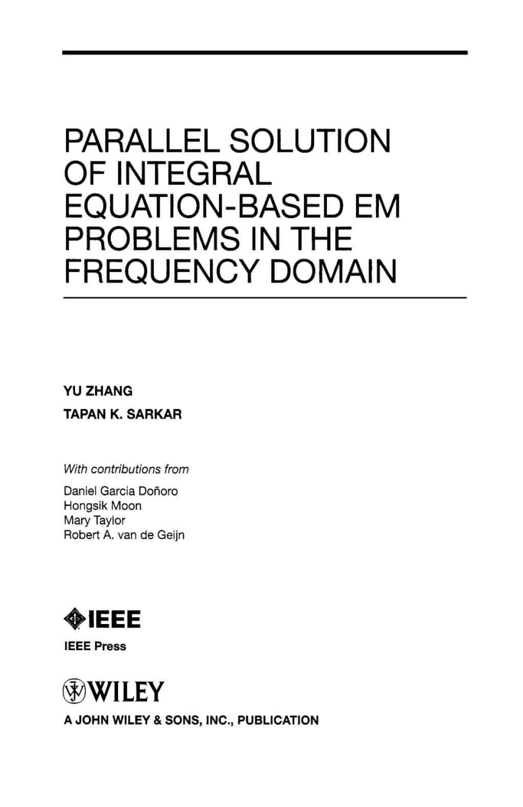 Parallel Solution of Integral Equation-Based EM Problems in the Frequency Domain 1st Edition â€“ PDF/EPUB Version Downloadable