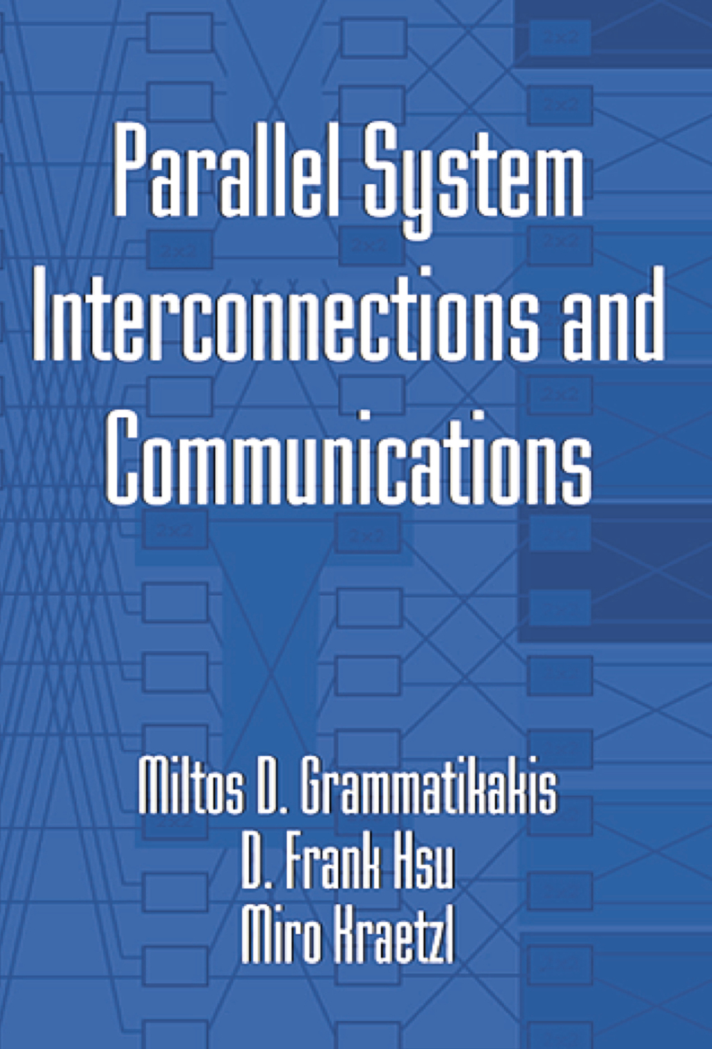 Parallel System Interconnections and Communications 1st Edition â€“ PDF/EPUB Version Downloadable