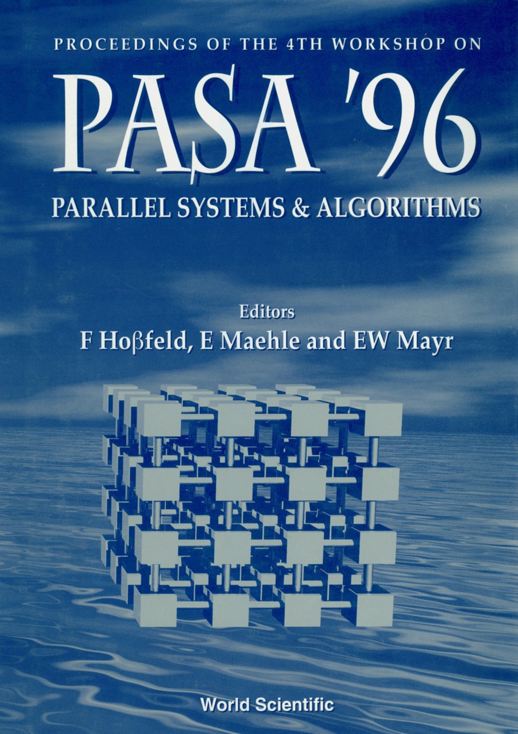 Parallel Systems And Algorithms: Pasa '96 - Proceedings Of The 4th Workshop 1st Edition â€“ PDF/EPUB Version Downloadable