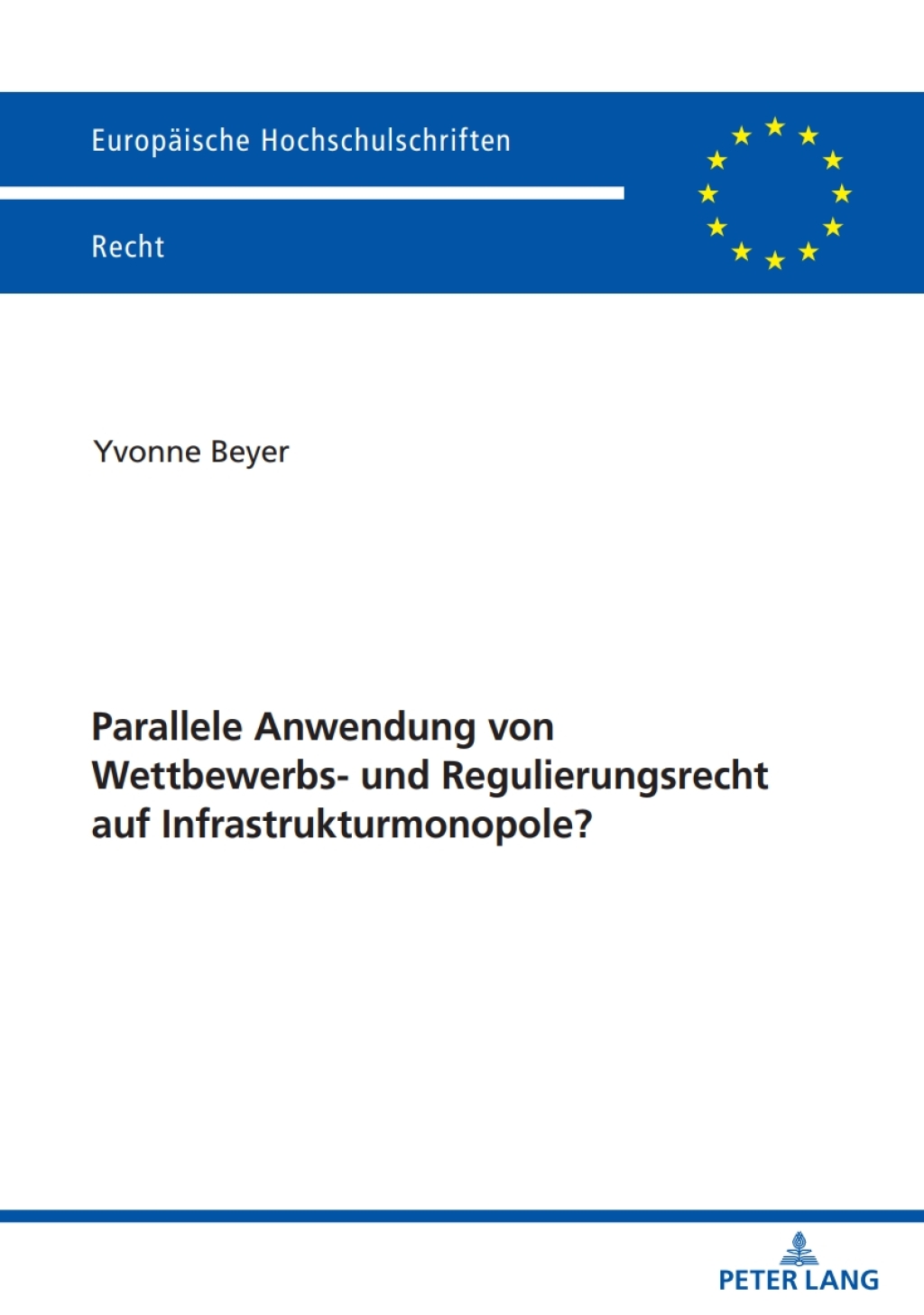 Parallele Anwendung von Wettbewerbs- und Regulierungsrecht auf Infrastrukturmonopole? 1st Edition â€“ PDF/EPUB Version Downloadable