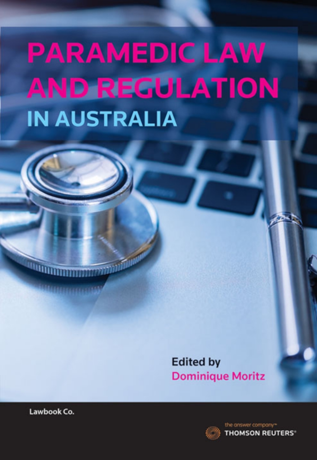 Paramedic Law & Regulation in Australia 1st Edition â€“ PDF/EPUB Version Downloadable