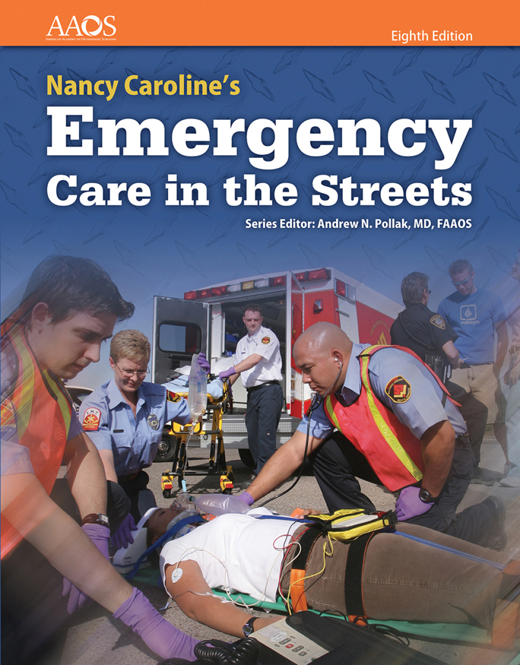 Paramedic: Nancy Carolineâ€™s Emergency Care in the Streets 8th Edition â€“ PDF/EPUB Version Downloadable