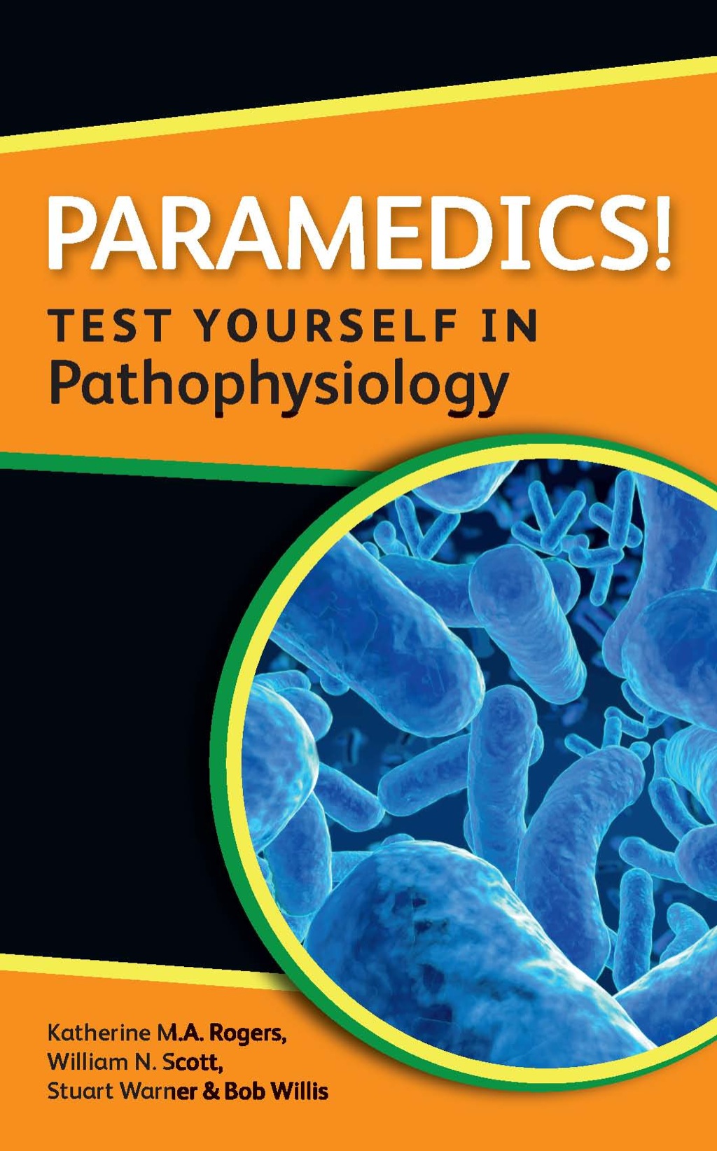 Paramedics! Test Yourself in Pathophysiology 1st Edition - (PDF/EPUB Version)