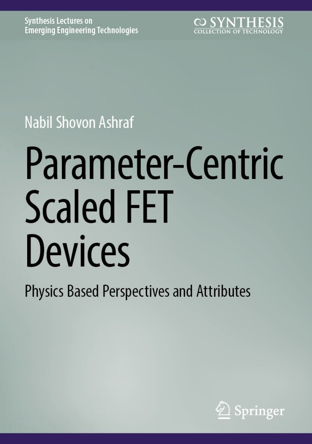 Parameter-Centric Scaled FET Devices Physics Based Perspectives and Attributes  â€“ PDF/EPUB Version Downloadable