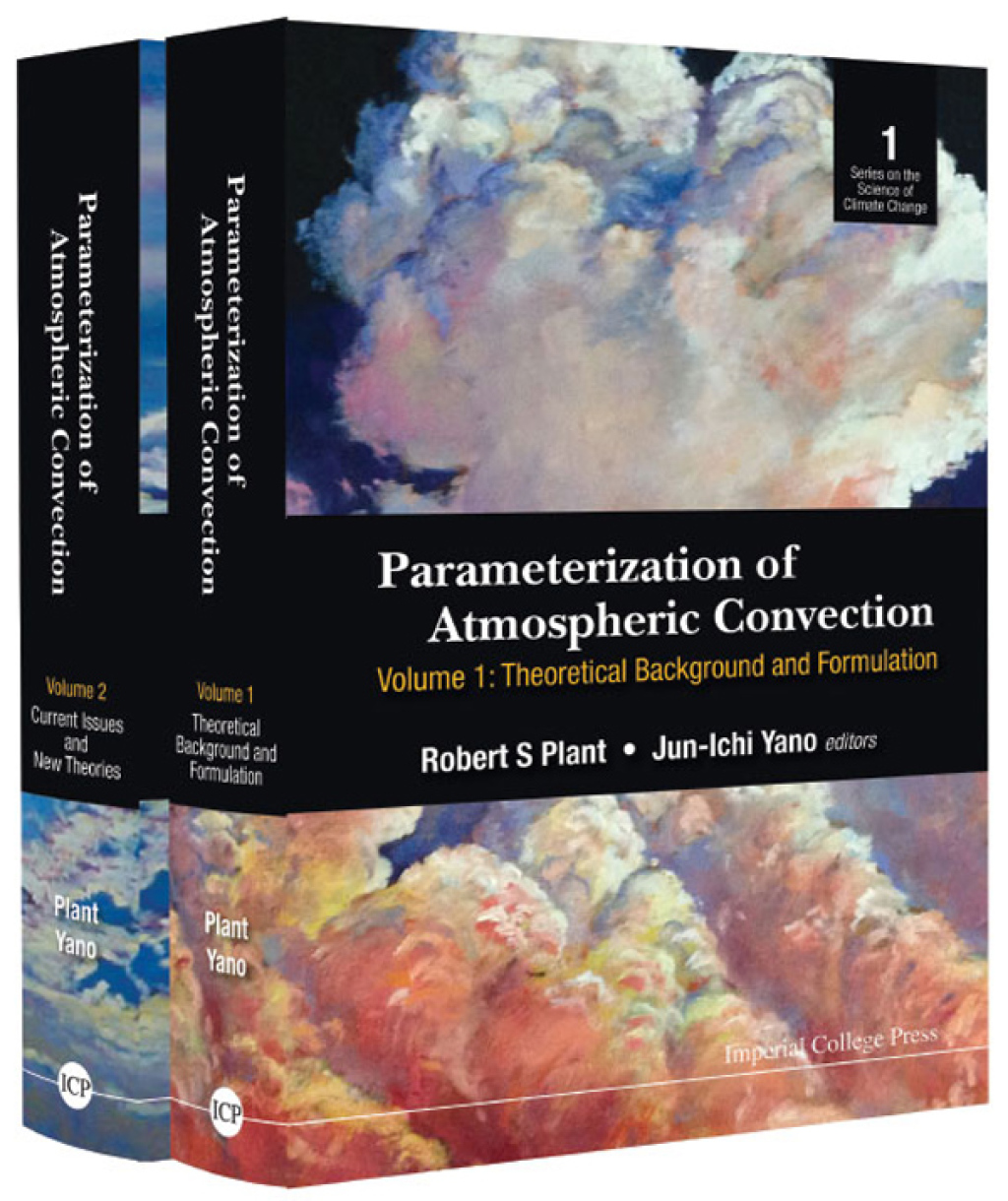 Parameterization of Atmospheric Convection: (In 2 Volumes) Volume 1: Theoretical Background and Formulation Volume 2: Current Issues and New Theories  â€“ PDF/EPUB Version Downloadable