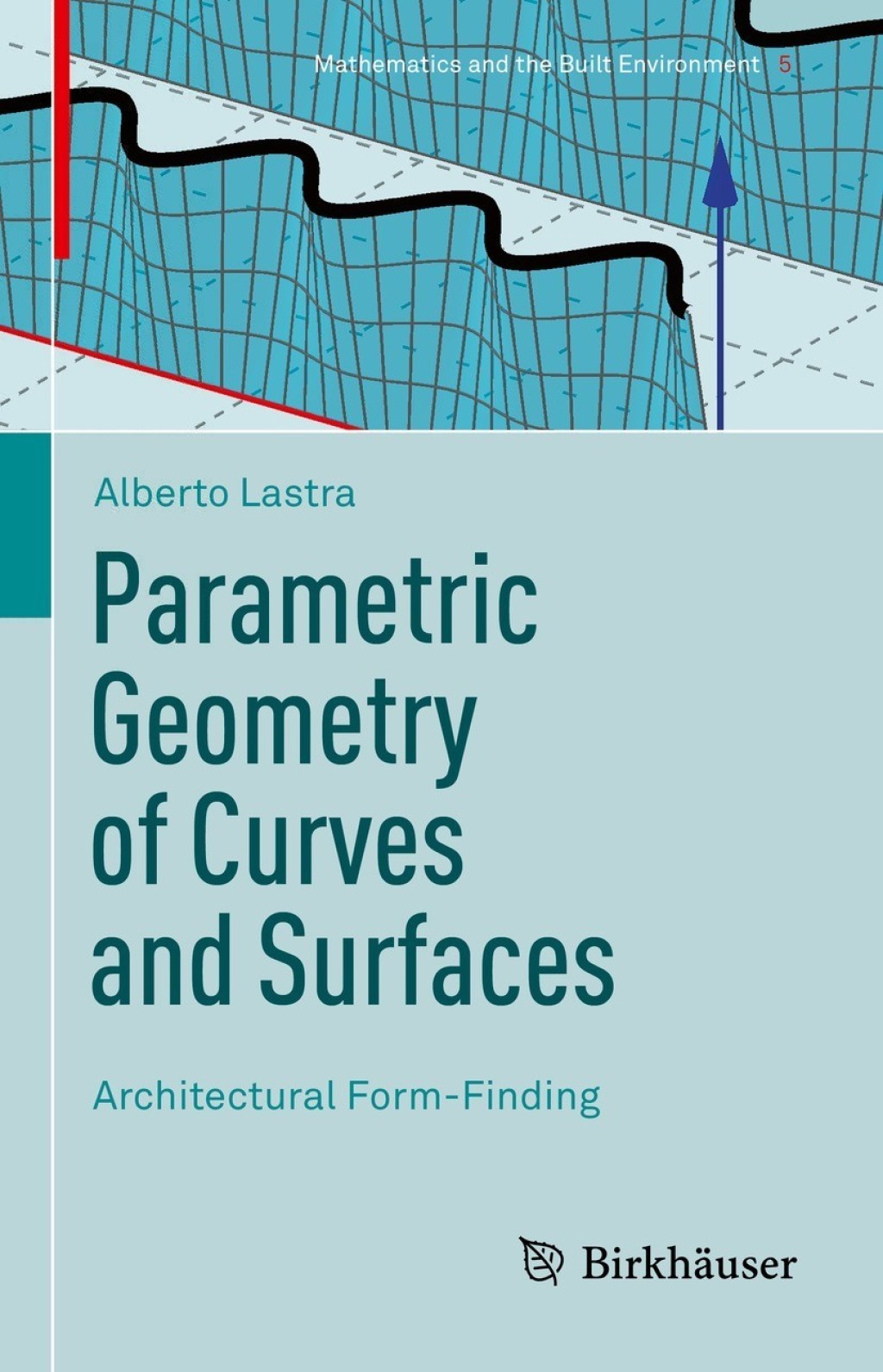 Parametric Geometry of Curves and Surfaces Architectural Form-Finding  â€“ PDF/EPUB Version Downloadable