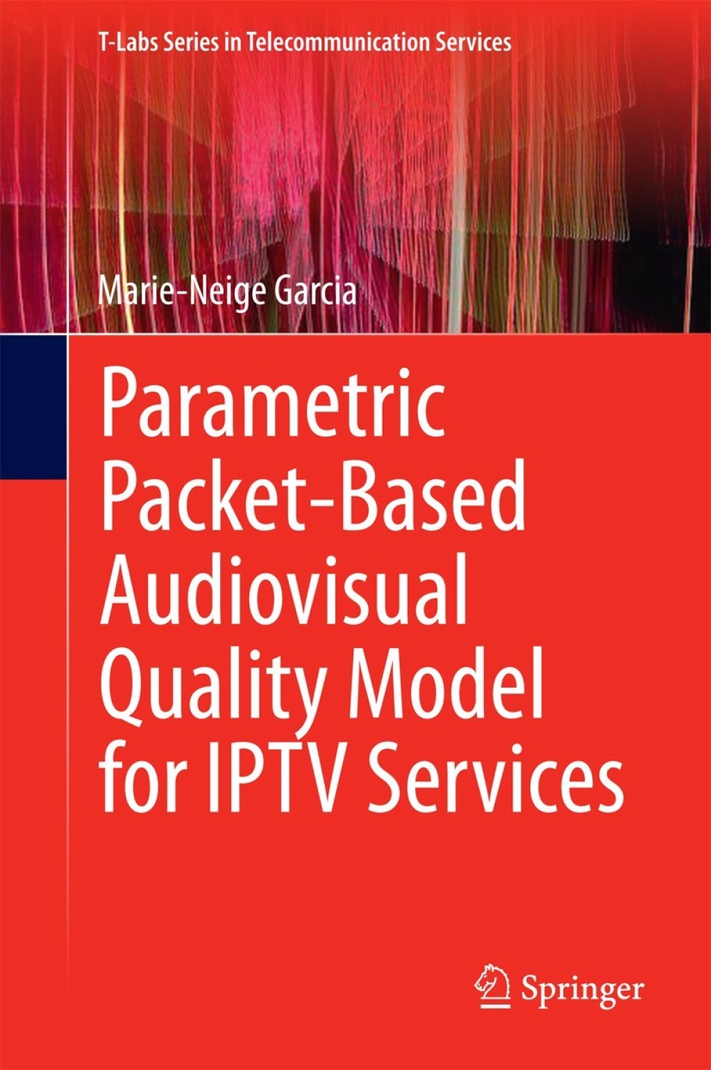Parametric Packet-based Audiovisual Quality Model for IPTV services  â€“ PDF/EPUB Version Downloadable