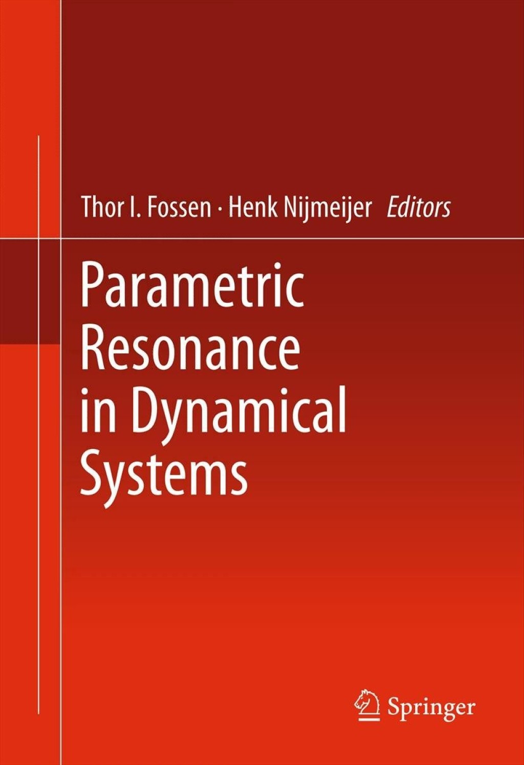 Parametric Resonance in Dynamical Systems 1st Edition â€“ PDF/EPUB Version Downloadable
