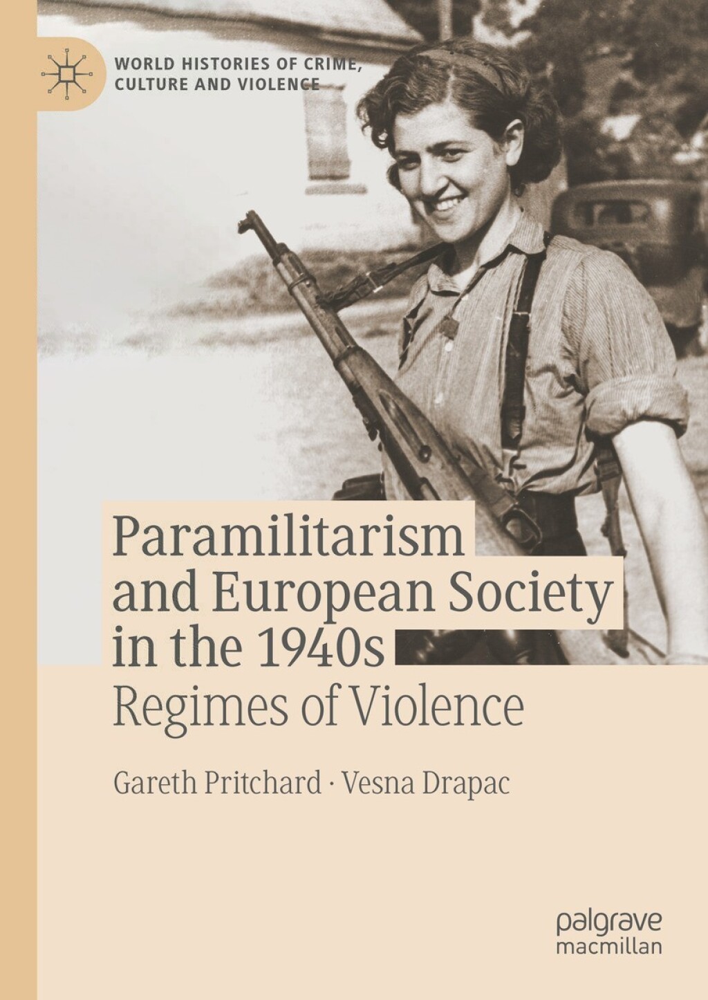 Paramilitarism and European Society in the 1940s Regimes of Violence  â€“ PDF/EPUB Version Downloadable