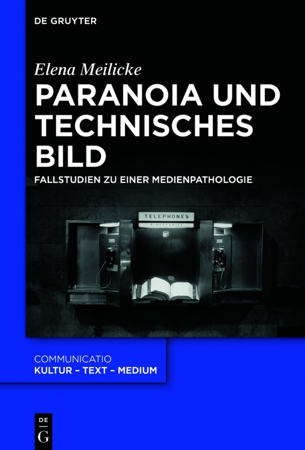 Paranoia und technisches Bild Fallstudien zu einer Medienpathologie 1st Edition â€“ PDF/EPUB Version Downloadable