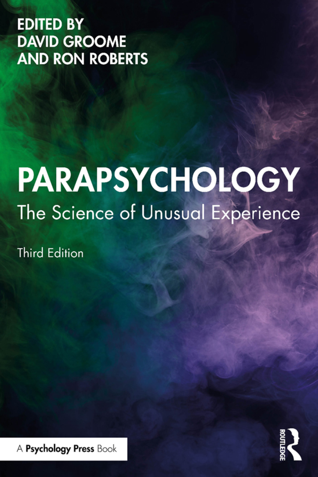 Parapsychology The Science of Unusual Experience 3rd Edition â€“ PDF/EPUB Version Downloadable