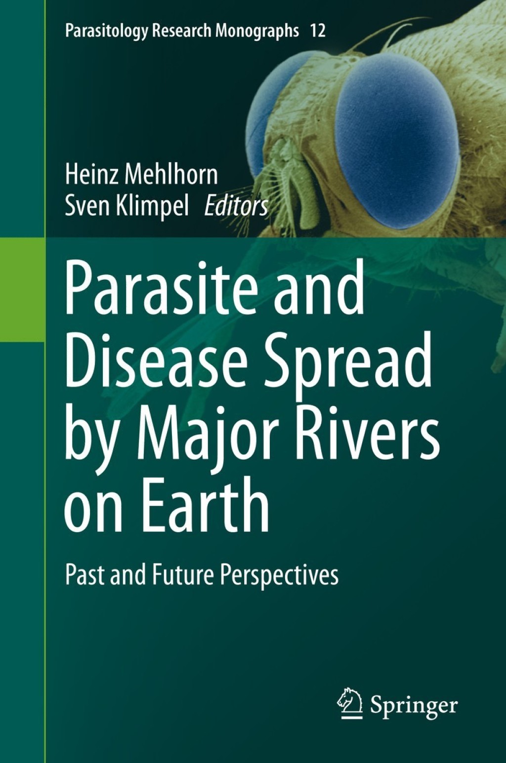 Parasite and Disease Spread by Major Rivers on Earth Past and Future Perspectives  â€“ PDF/EPUB Version Downloadable