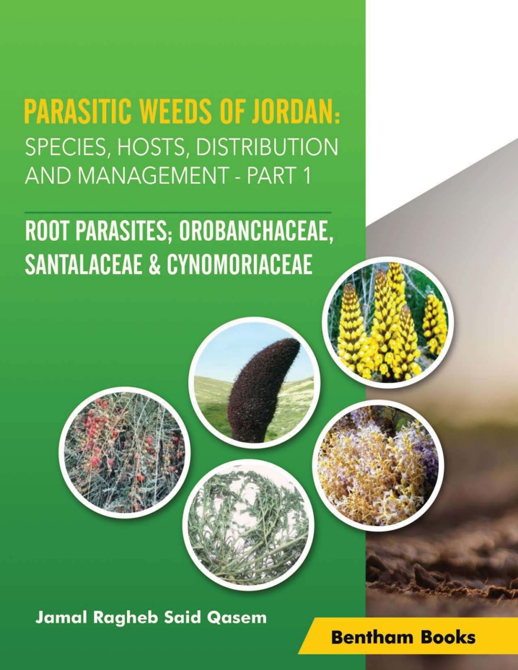 Parasitic Weeds of Jordan: Species, Hosts, Distribution and Management - Part I: Root Parasites; Orobanchaceae, Santalaceae & Cynomoryaceae 1st Edition â€“ PDF/EPUB Version Downloadable