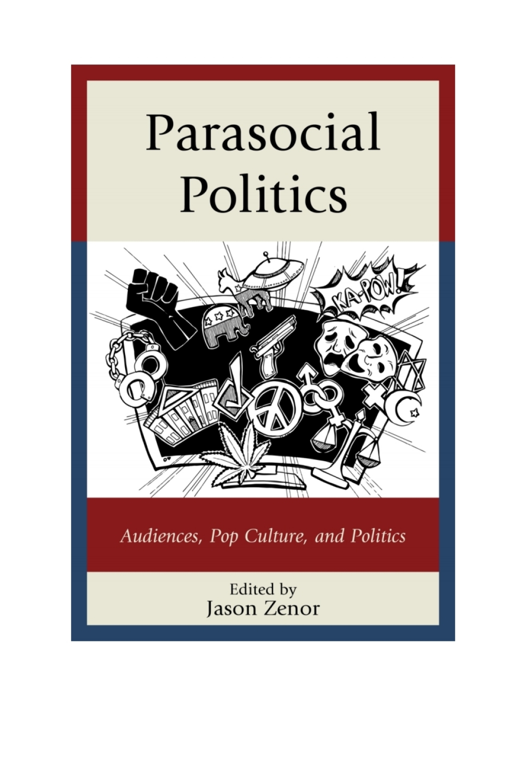 Parasocial Politics Audiences, Pop Culture, and Politics 1st Edition â€“ PDF/EPUB Version Downloadable