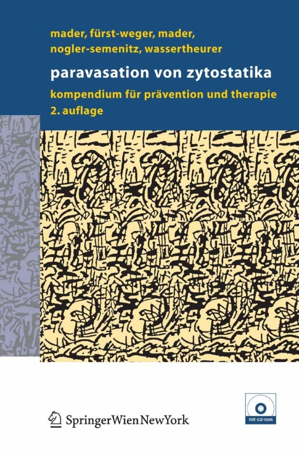 Paravasation von Zytostatika Ein Kompendium fÃ¼r PrÃ¤vention und Therapie 2nd Edition â€“ PDF/EPUB Version Downloadable