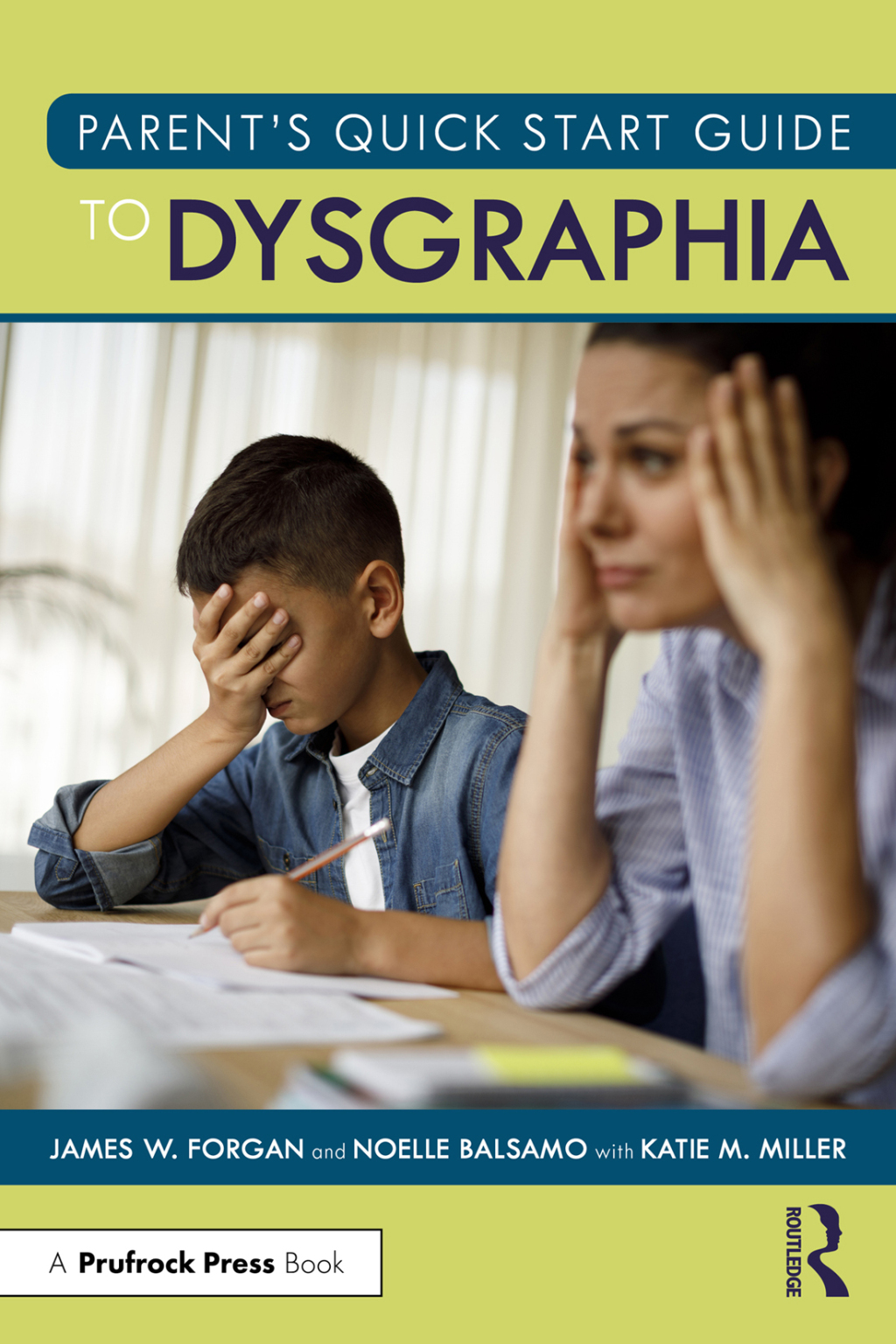 Parentâ€™s Quick Start Guide to Dysgraphia 1st Edition - (PDF/EPUB Version)