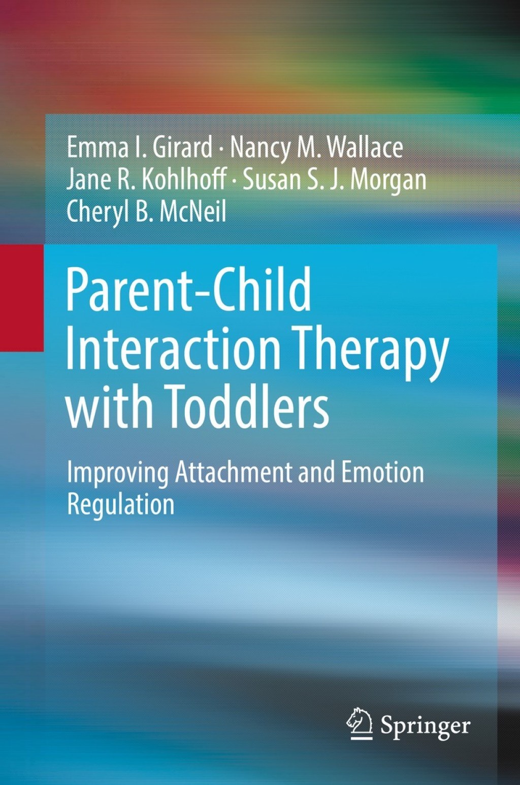 Parent-Child Interaction Therapy with Toddlers Improving Attachment and Emotion Regulation  â€“ PDF/EPUB Version Downloadable