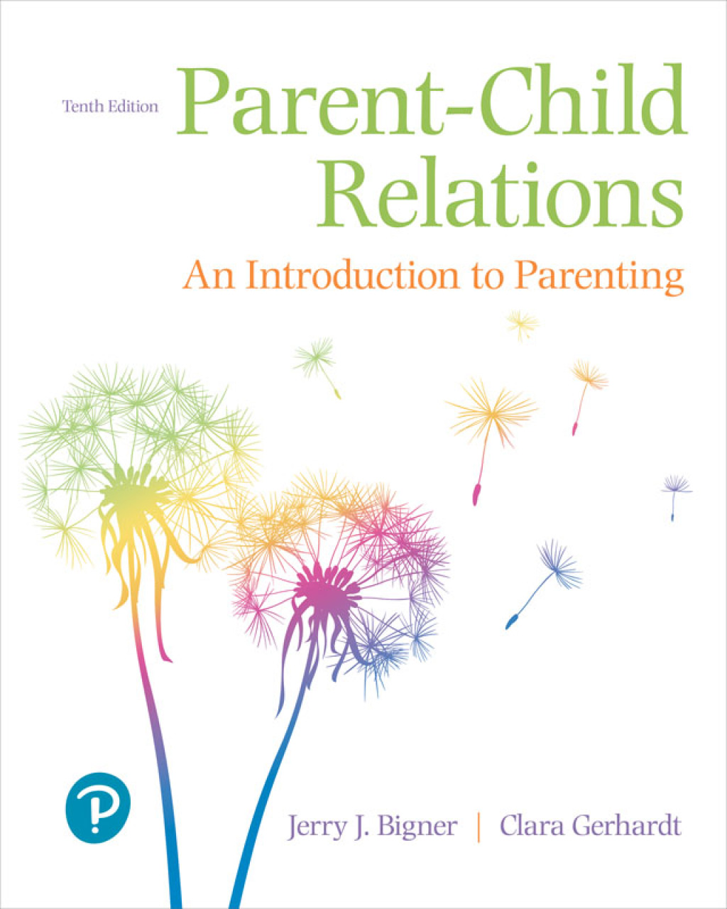 Parent-Child Relations: An Introduction to Parenting 10th Edition â€“ PDF/EPUB Version Downloadable