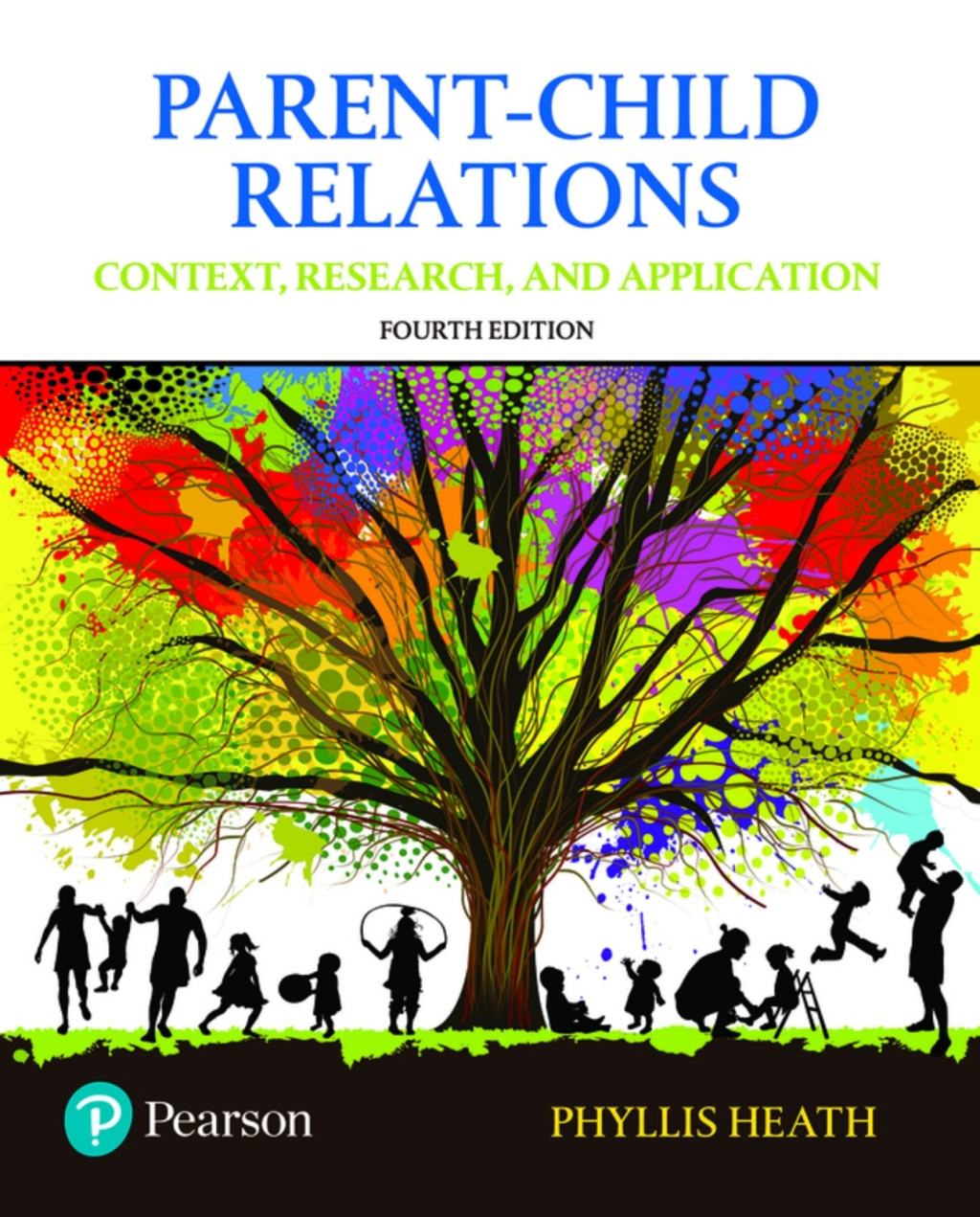 Parent-Child Relations: Context, Research, and Application (Pearson+) 4th Edition â€“ PDF/EPUB Version Downloadable