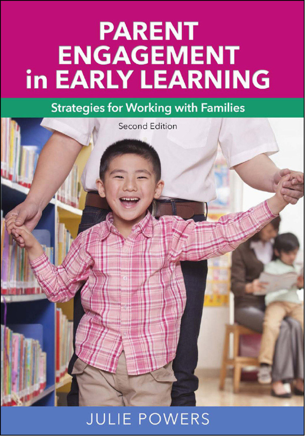 Parent Engagement in Early Learning Strategies for Working with Families - (PDF/EPUB Version)