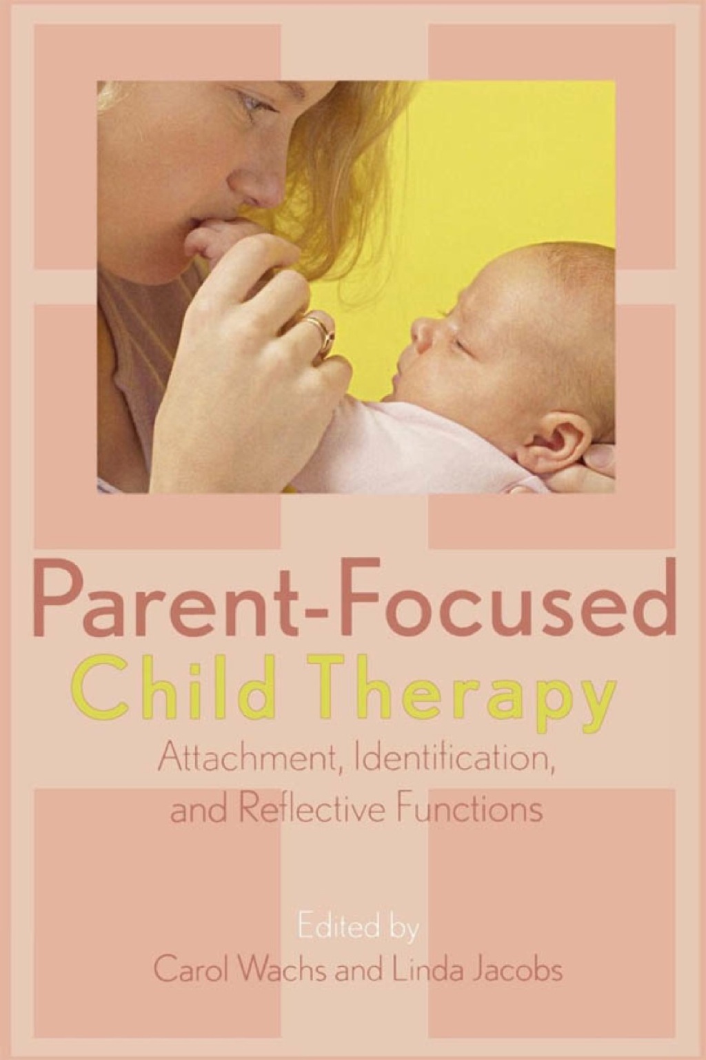 Parent-Focused Child Therapy  â€“ PDF/EPUB Version Downloadable