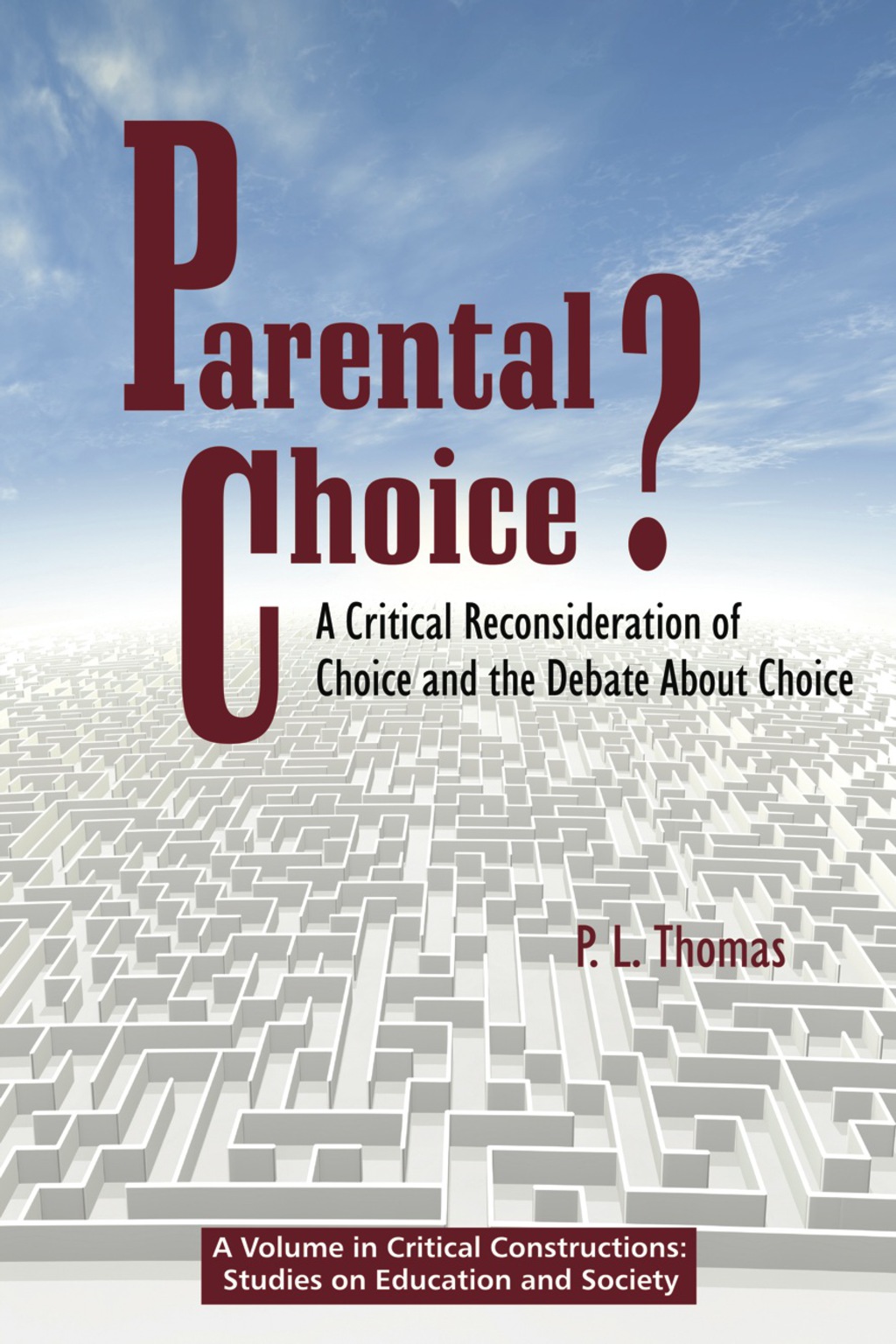 Parental Choice?: A Critical Reconsideration of Choice and the Debate about Choice  â€“ PDF/EPUB Version Downloadable