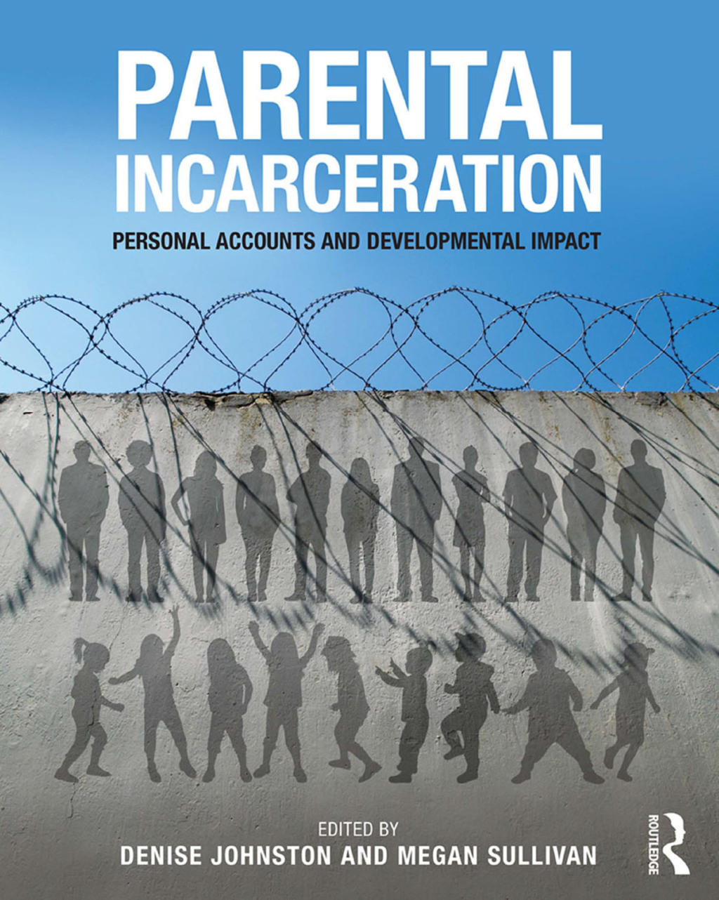 Parental Incarceration Personal Accounts and Developmental Impact 1st Edition â€“ PDF/EPUB Version Downloadable