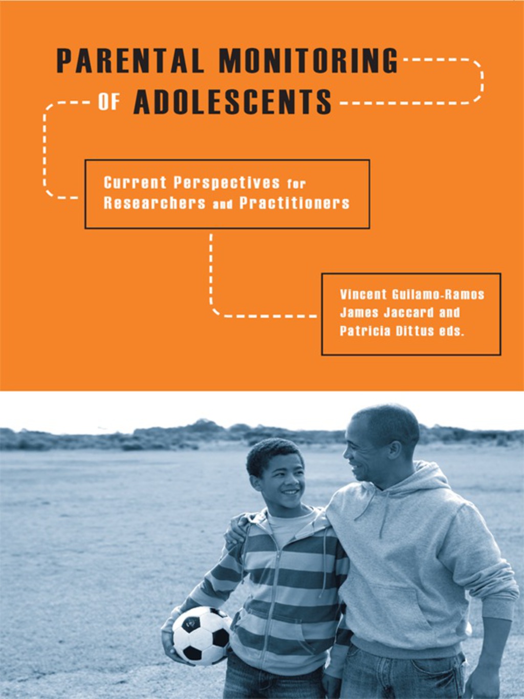 Parental Monitoring of Adolescents Current Perspectives for Researchers and Practitioners  â€“ PDF/EPUB Version Downloadable