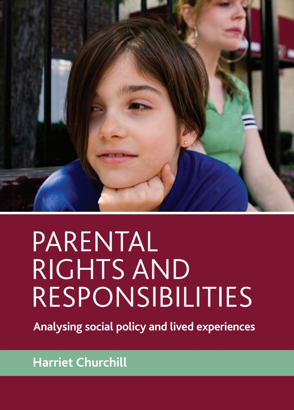 Parental rights and responsibilities Analysing social policy and lived experiences 1st Edition â€“ PDF/EPUB Version Downloadable