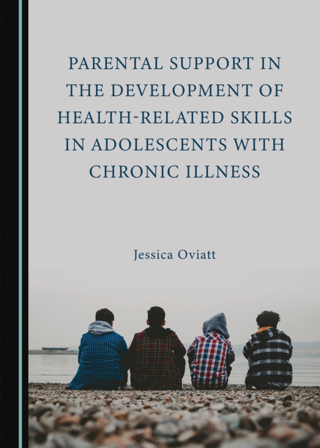 Parental Support in the Development of Health-Related Skills in Adolescents with Chronic Illness 1st Edition â€“ PDF/EPUB Version Downloadable