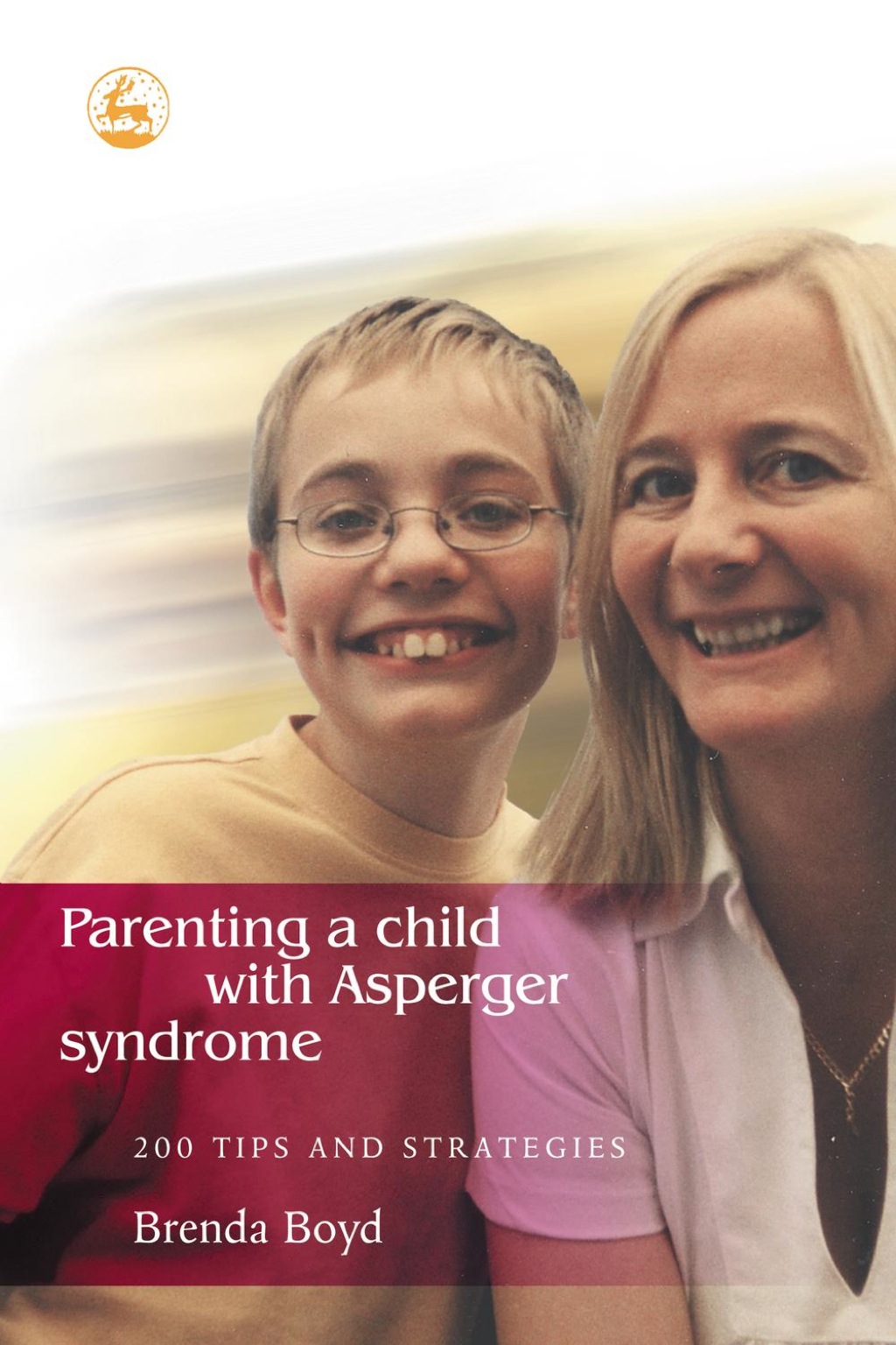 Parenting a Child with Asperger Syndrome 200 Tips and Strategies - (PDF/EPUB Version)