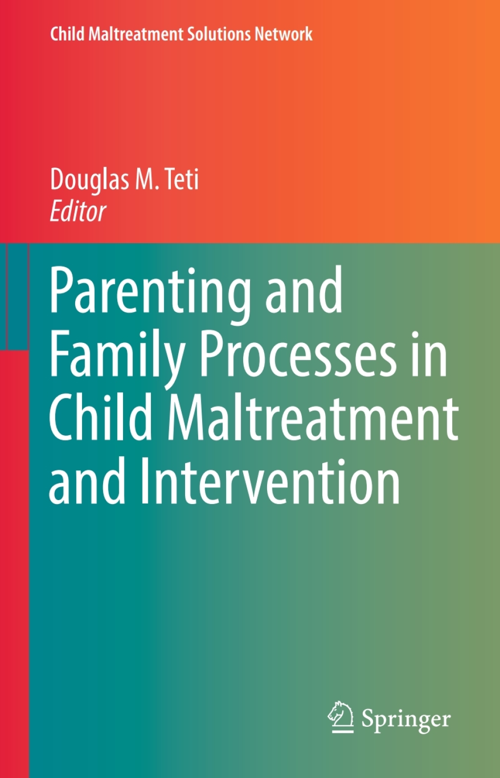 Parenting and Family Processes in Child Maltreatment and Intervention  â€“ PDF/EPUB Version Downloadable