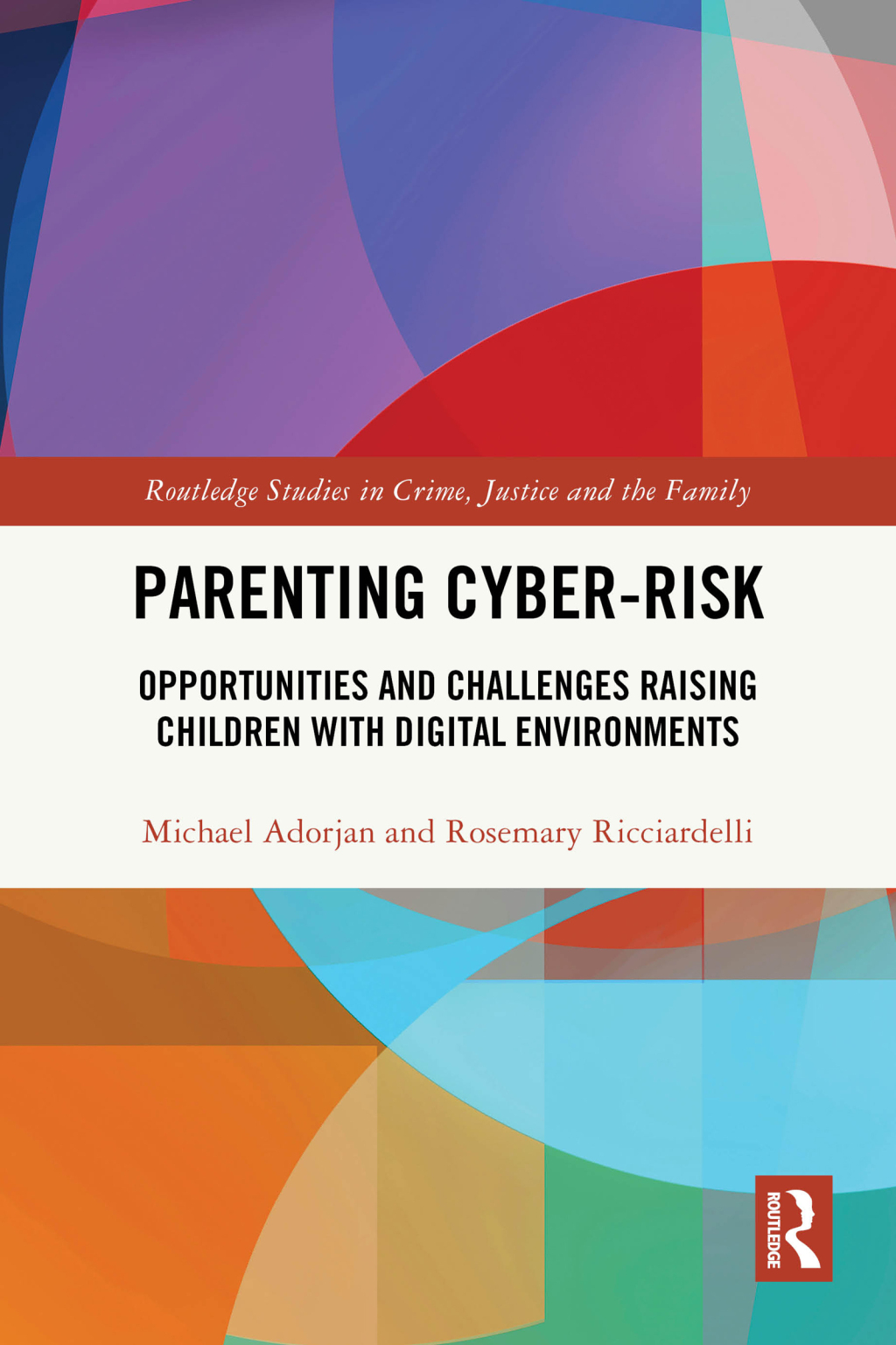 Parenting Cyber-Risk Opportunities and Challenges Raising Children with Digital Environments 1st Edition â€“ PDF/EPUB Version Downloadable