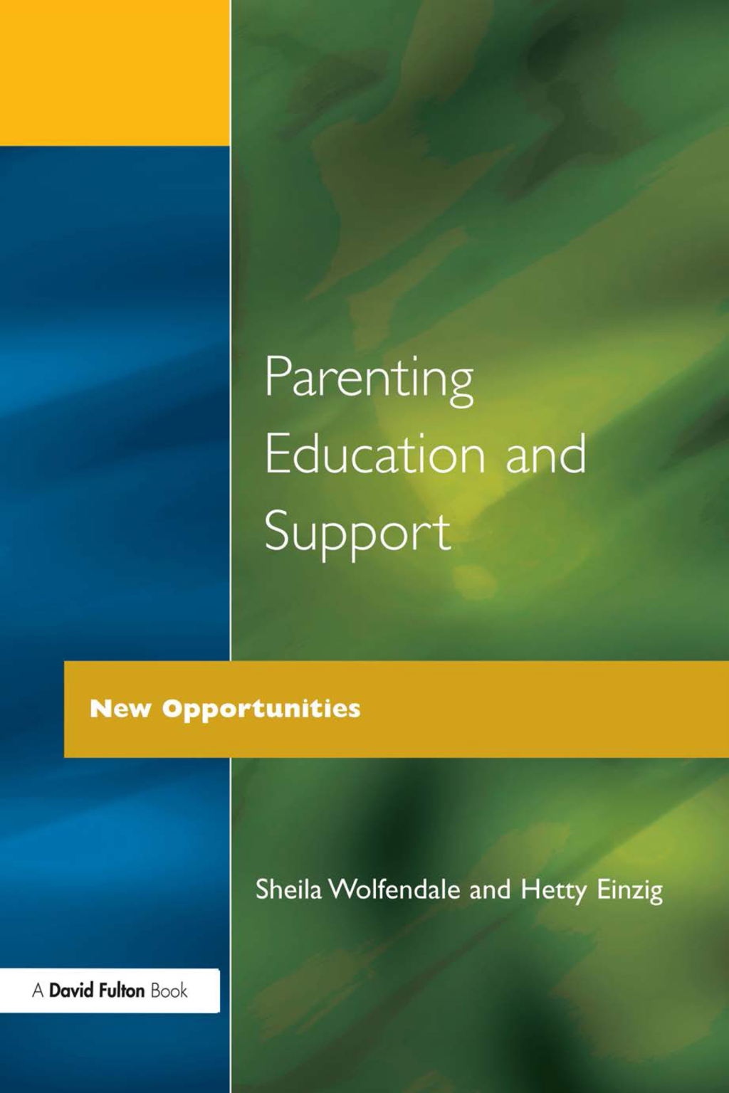 Parenting Education and Support New Opportunities 1st Edition â€“ PDF/EPUB Version Downloadable