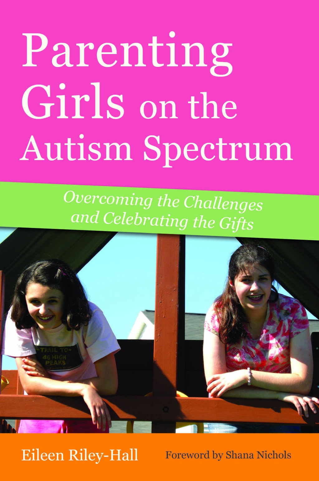 Parenting Girls on the Autism Spectrum Overcoming the Challenges and Celebrating the Gifts - (PDF/EPUB Version)