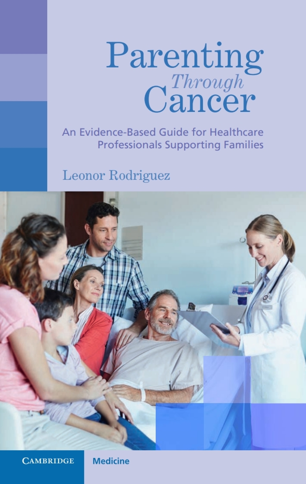 Parenting through Cancer An Evidence-Based Guide for Healthcare Professionals Supporting Families - (PDF/EPUB Version)