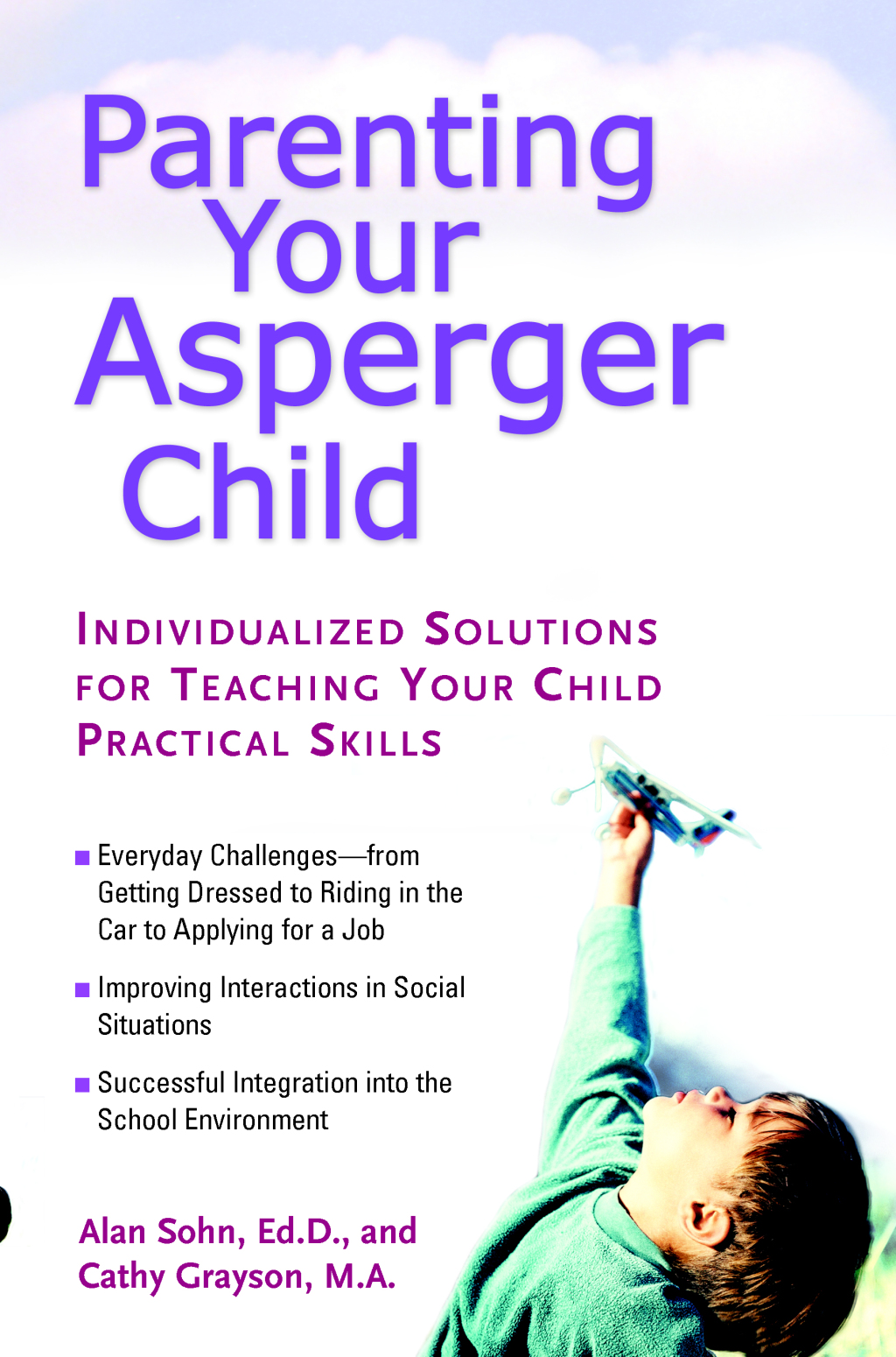 Parenting Your Asperger Child Individualized Solutions for Teaching Your Child Practical Skills - (PDF/EPUB Version)