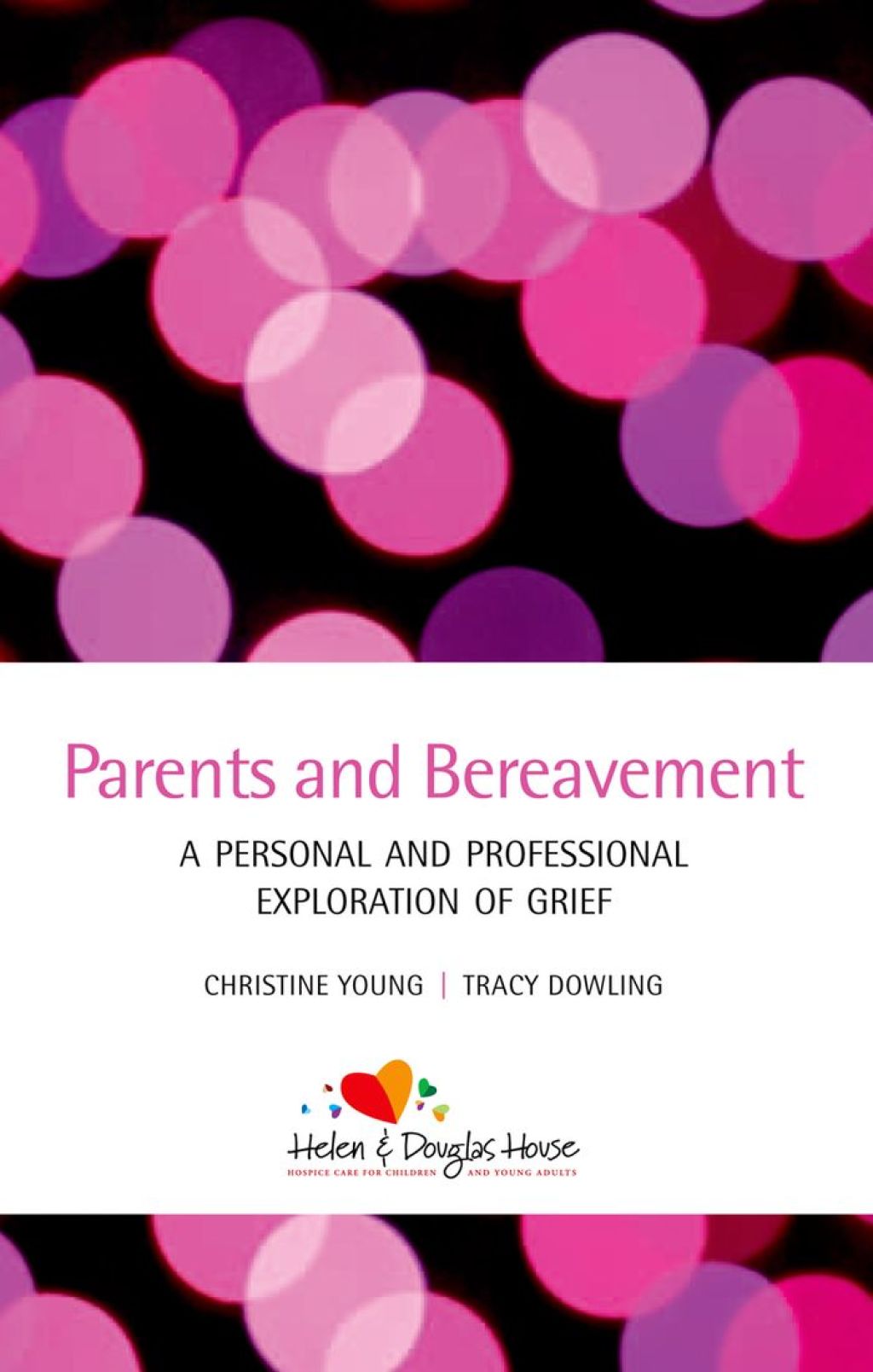 Parents and Bereavement A Personal and Professional Exploration  â€“ PDF/EPUB Version Downloadable