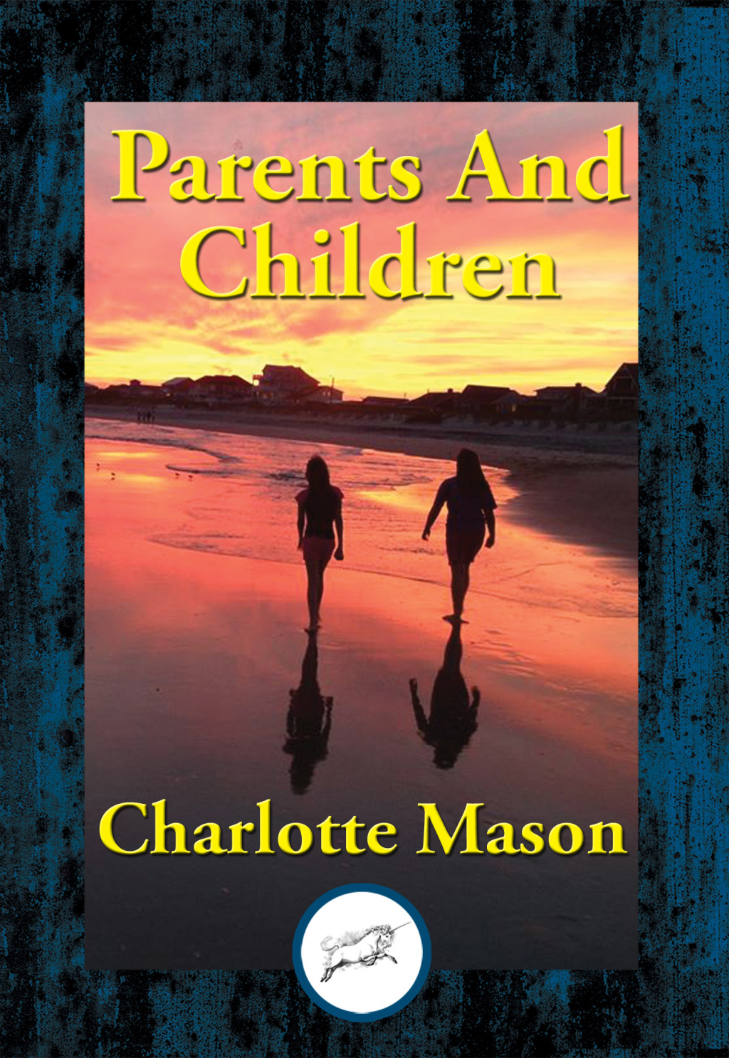 Parents And Children - (PDF/EPUB Version)