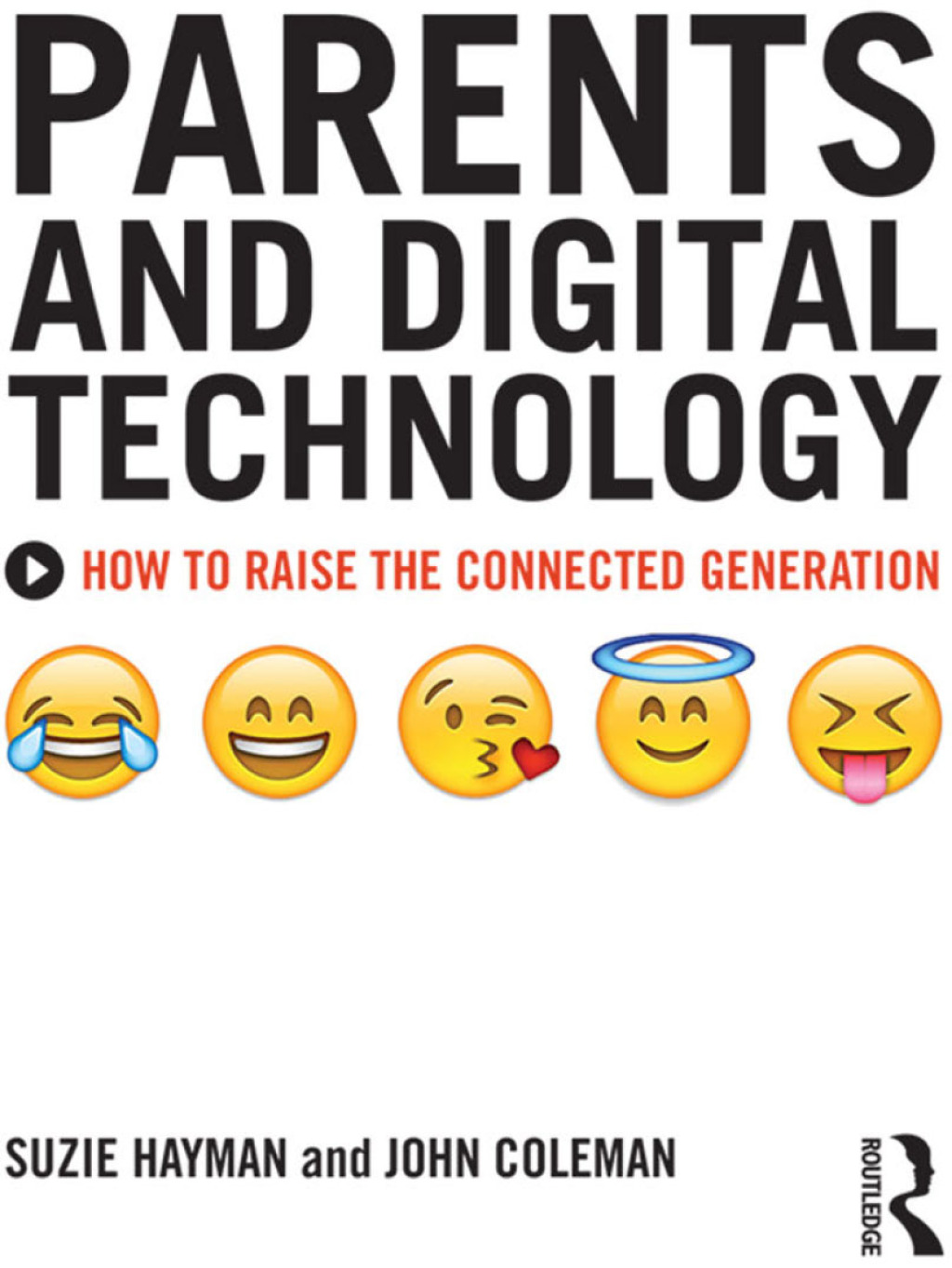 Parents and Digital Technology How to Raise the Connected Generation 1st Edition - (PDF/EPUB Version)