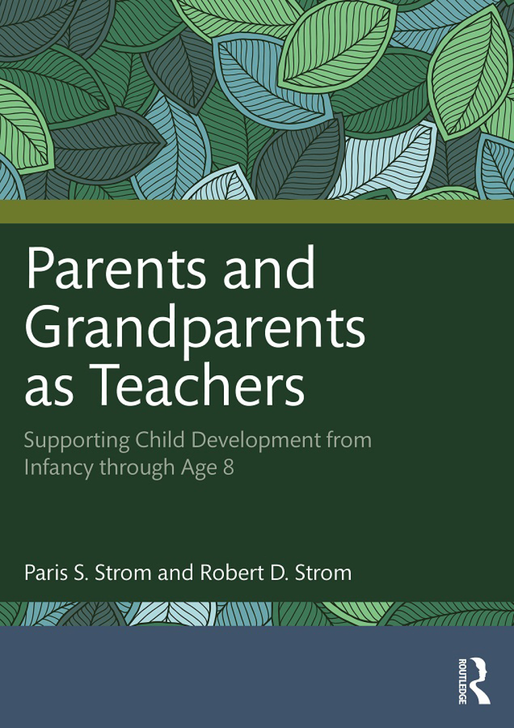 Parents and Grandparents as Teachers Supporting Child Development from Infancy through Age 8 1st Edition â€“ PDF/EPUB Version Downloadable