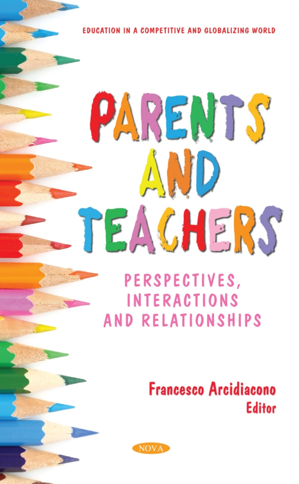 Parents and Teachers: Perspectives, Interactions and Relationships  â€“ PDF/EPUB Version Downloadable