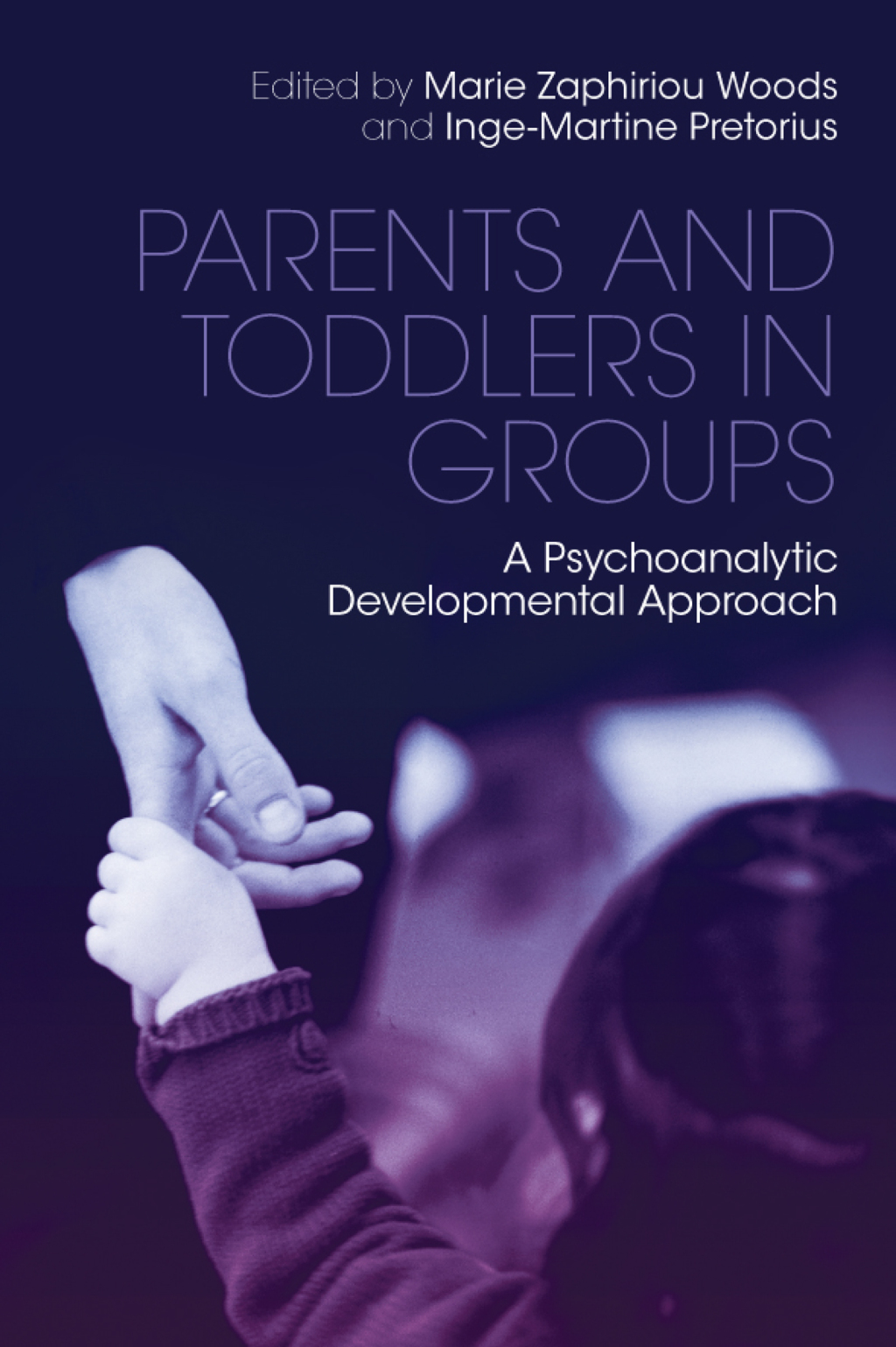 Parents and Toddlers in Groups A Psychoanalytic Developmental Approach 1st Edition â€“ PDF/EPUB Version Downloadable