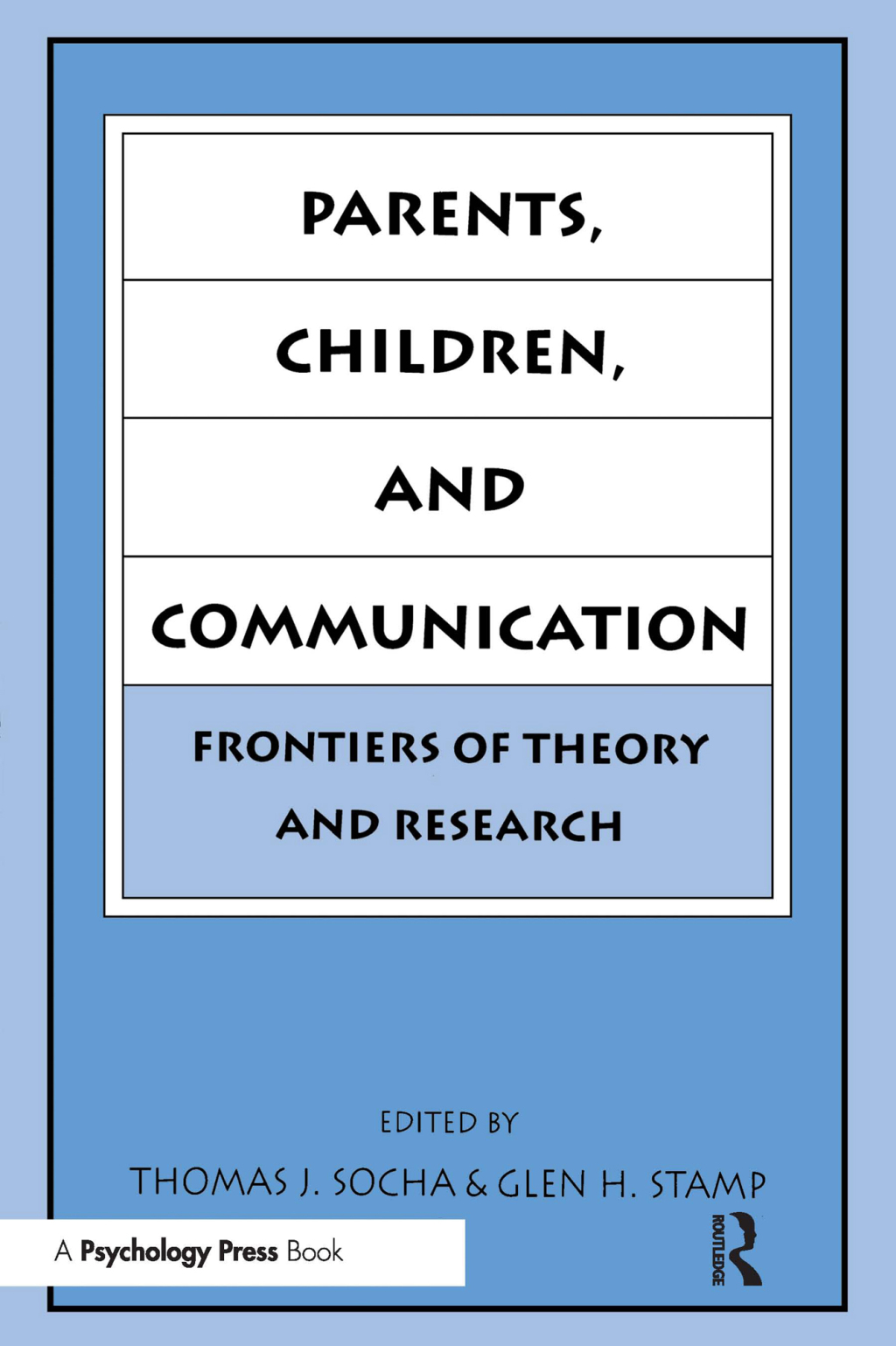 Parents, Children, and Communication Frontiers of Theory and Research 1st Edition â€“ PDF/EPUB Version Downloadable
