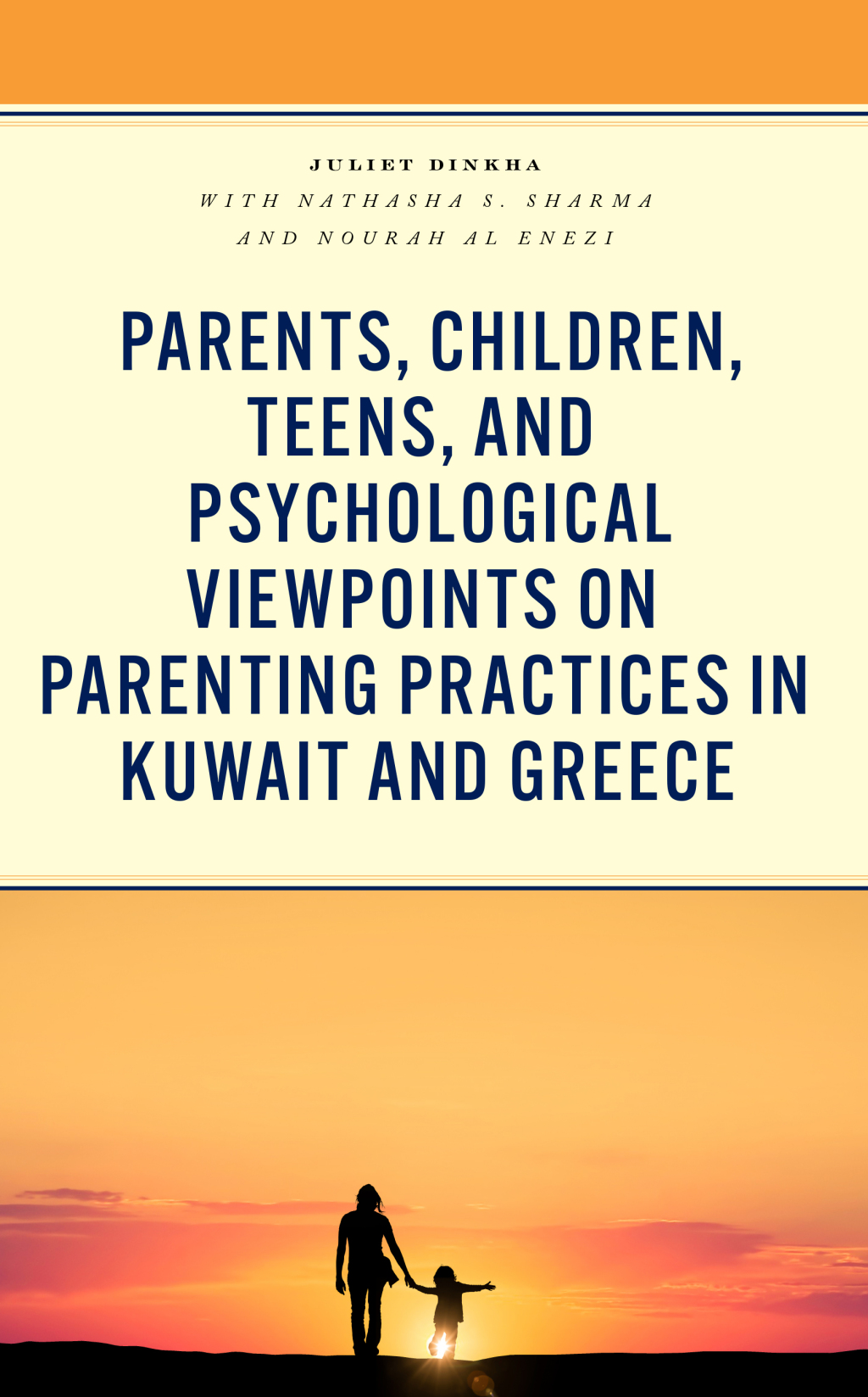 Parents, Children, Teens, and Psychological Viewpoints on Parenting Practices in Kuwait and Greece 1st Edition â€“ PDF/EPUB Version Downloadable