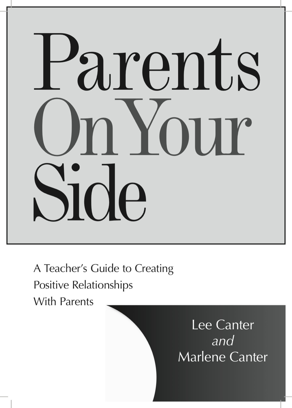Parents On Your Side A Teacher's Guide to Creating Positive Relationships With Parents Second Edition 1st Edition â€“ PDF/EPUB Version Downloadable