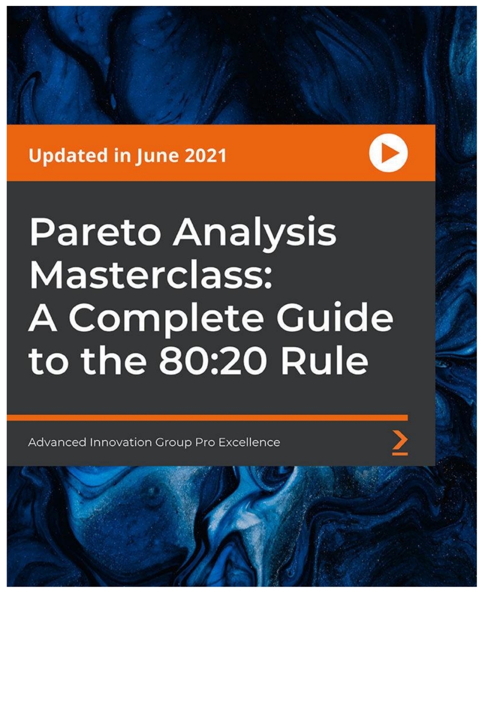 Pareto Analysis Masterclass: A Complete Guide to the 80:20 Rule 1st Edition â€“ PDF/EPUB Version Downloadable