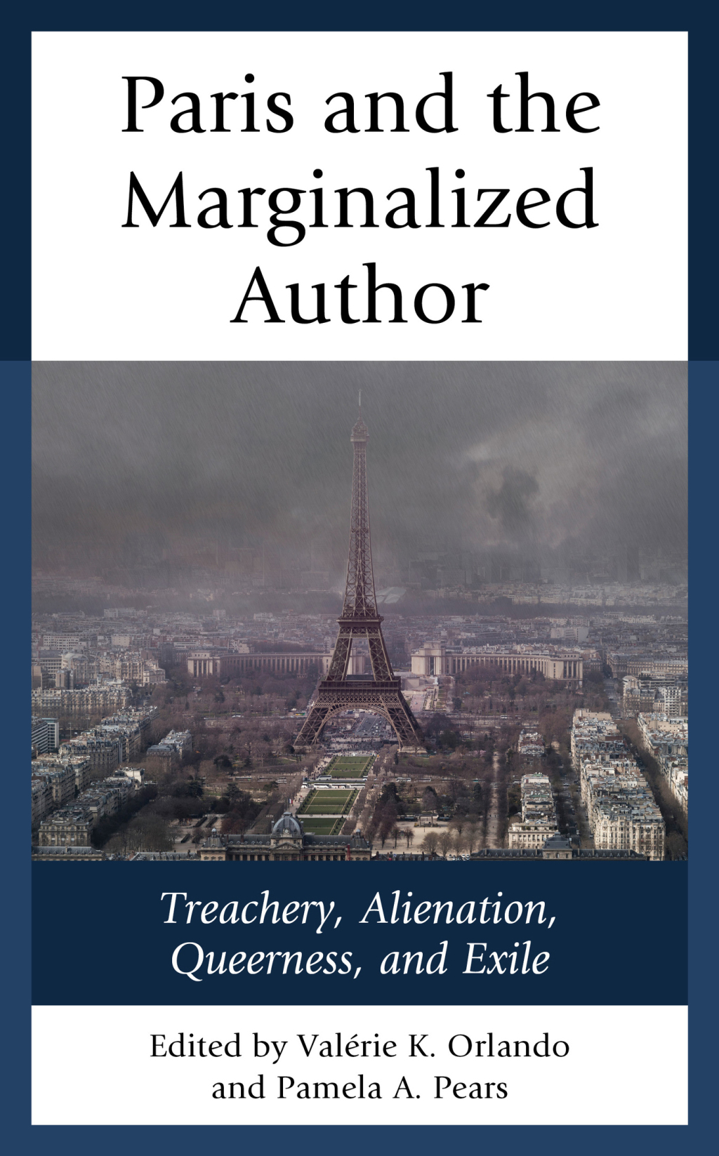 Paris and the Marginalized Author Treachery, Alienation, Queerness, and Exile 1st Edition â€“ PDF/EPUB Version Downloadable
